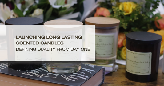 Launching Long Lasting Scented Candles: Defining Quality from Day One