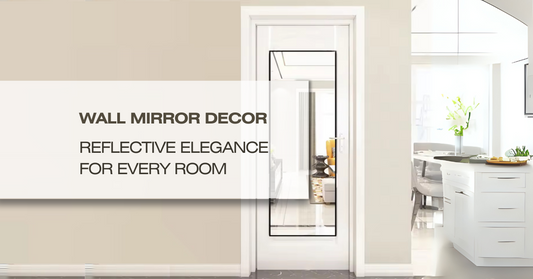 Wall Mirror Decor: Reflective Elegance for Every Room 